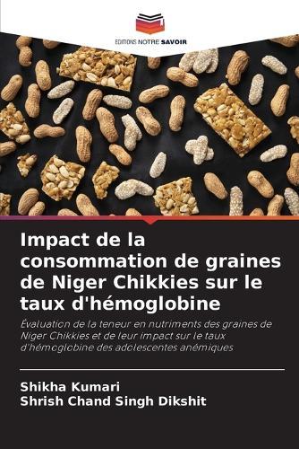 Impact de la consommation de graines de Niger Chikkies sur le taux d'hémoglobine