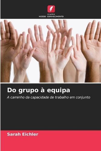 Do grupo à equipa