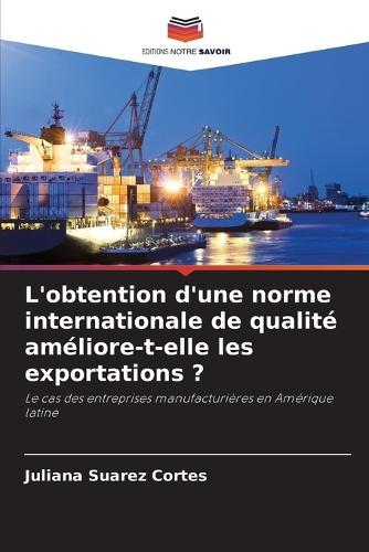 L'obtention d'une norme internationale de qualité améliore-t-elle les exportations ?