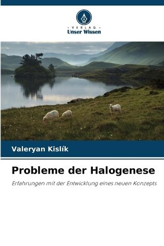 Probleme der Halogenese
