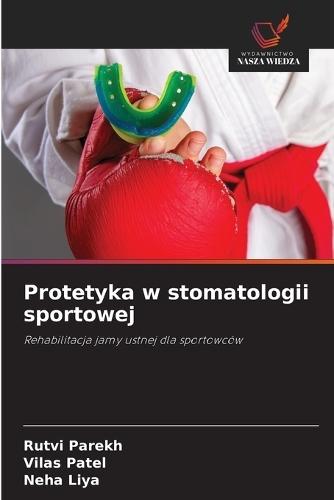 Protetyka w stomatologii sportowej