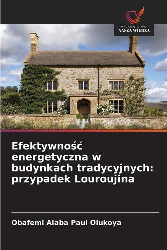 Efektywnośc energetyczna w budynkach tradycyjnych: przypadek Louroujina
