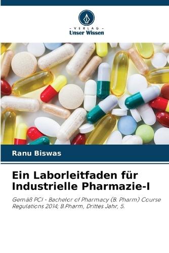 Ein Laborleitfaden für Industrielle Pharmazie-I