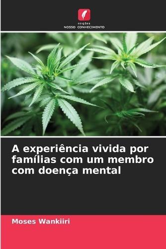 A experiência vivida por famílias com um membro com doença mental