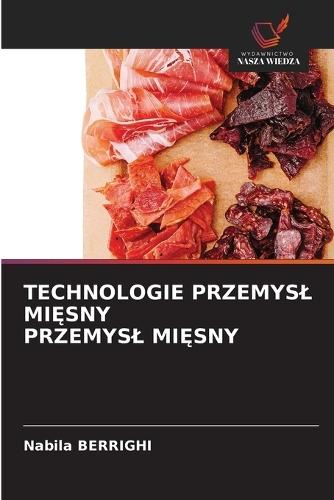Technologie Przemysl MiĘsny Przemysl MiĘsny