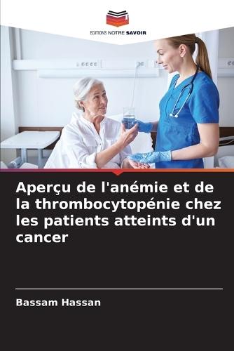 Aperçu de l'anémie et de la thrombocytopénie chez les patients atteints d'un cancer