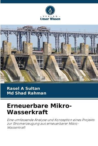 Erneuerbare Mikro-Wasserkraft
