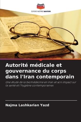 Autorité médicale et gouvernance du corps dans l'Iran contemporain