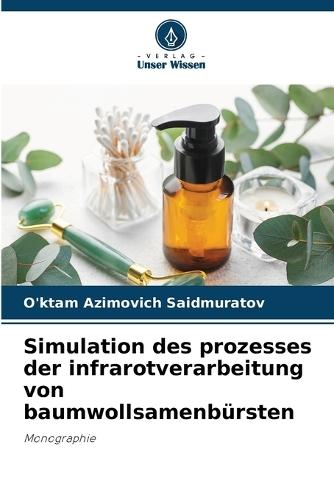 Simulation des prozesses der infrarotverarbeitung von baumwollsamenbürsten