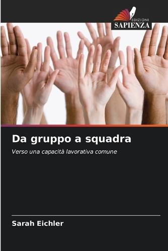 Da gruppo a squadra