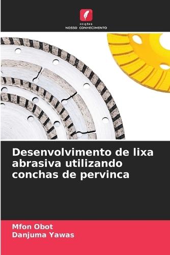 Desenvolvimento de lixa abrasiva utilizando conchas de pervinca