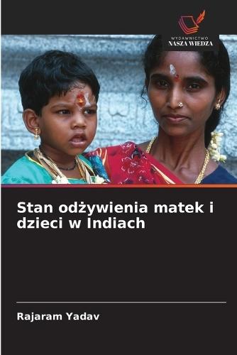 Stan odżywienia matek i dzieci w Indiach
