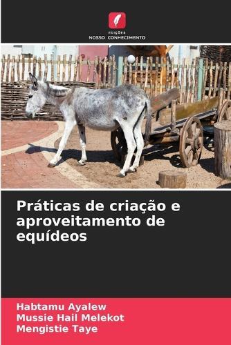Práticas de criação e aproveitamento de equídeos