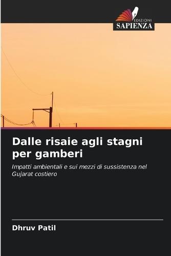 Dalle risaie agli stagni per gamberi