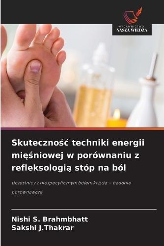 Skutecznośc techniki energii mięśniowej w porównaniu z refleksologią stóp na ból