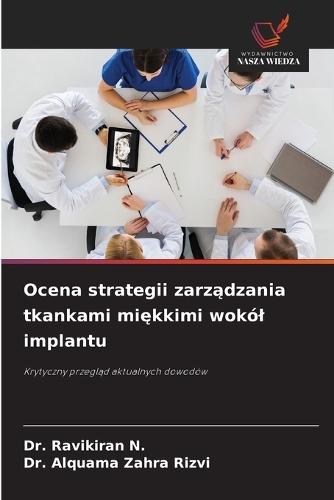 Ocena strategii zarządzania tkankami miękkimi wokól implantu