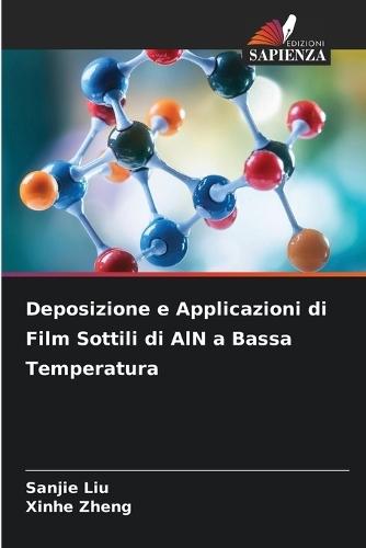 Deposizione e Applicazioni di Film Sottili di AlN a Bassa Temperatura