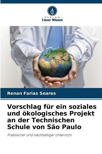 Vorschlag für ein soziales und ökologisches Projekt an der Technischen Schule von São Paulo