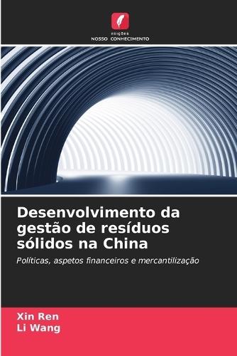 Desenvolvimento da gestão de resíduos sólidos na China