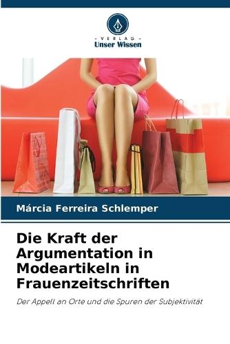 Die Kraft der Argumentation in Modeartikeln in Frauenzeitschriften