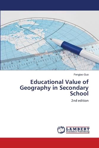 Educational Value of Geography in Secondary School