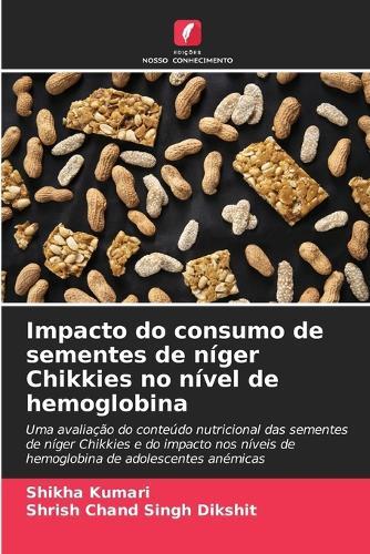 Impacto do consumo de sementes de níger Chikkies no nível de hemoglobina