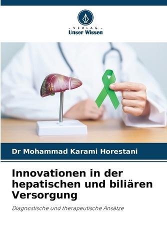 Innovationen in der hepatischen und biliären Versorgung
