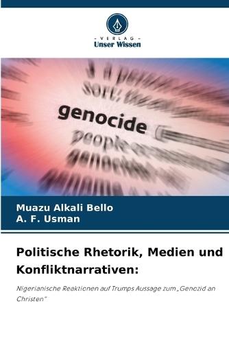 Politische Rhetorik, Medien und Konfliktnarrativen