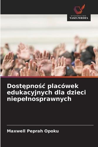 Dostępnośc placówek edukacyjnych dla dzieci niepelnosprawnych