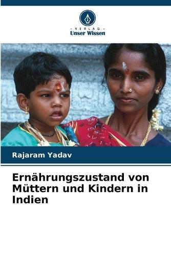 Ernährungszustand von Müttern und Kindern in Indien