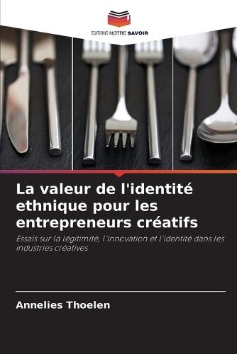 La valeur de l'identité ethnique pour les entrepreneurs créatifs