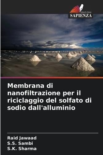 Membrana di nanofiltrazione per il riciclaggio del solfato di sodio dall'alluminio