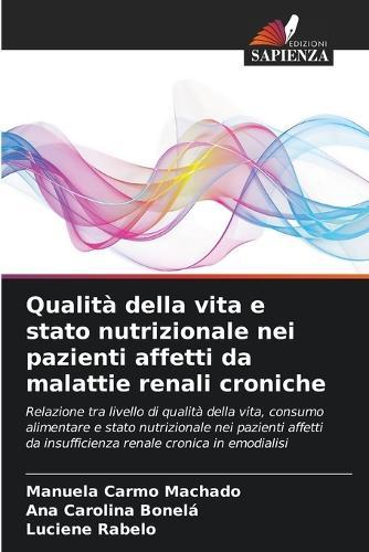 Qualità della vita e stato nutrizionale nei pazienti affetti da malattie renali croniche