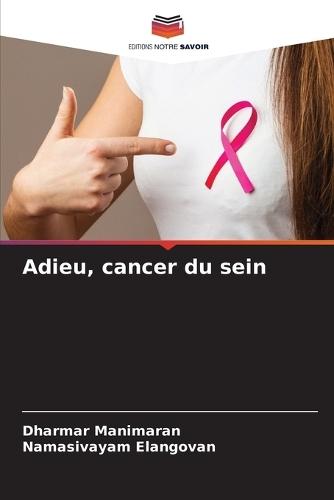 Adieu, cancer du sein