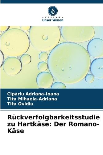 Rückverfolgbarkeitsstudie zu Hartkäse: Der Romano-Käse
