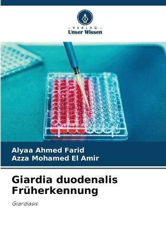 Giardia duodenalis Früherkennung