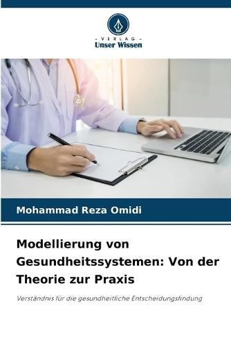 Modellierung von Gesundheitssystemen: Von der Theorie zur Praxis