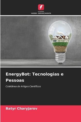 EnergyBot: Tecnologias e Pessoas
