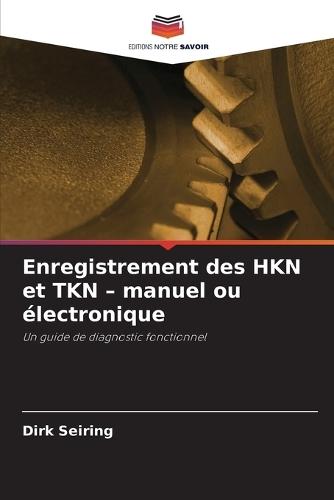 Enregistrement des HKN et TKN - manuel ou électronique