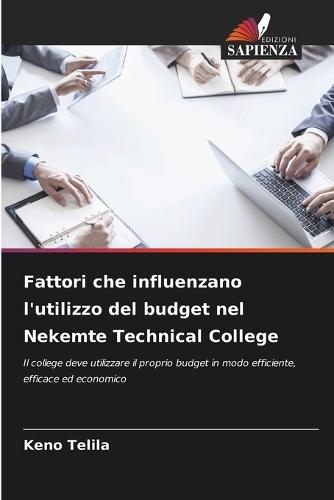 Fattori che influenzano l'utilizzo del budget nel Nekemte Technical College