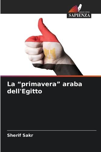 La ""primavera"" araba dell'Egitto