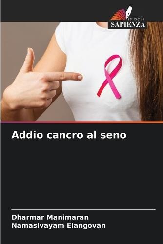 Addio cancro al seno
