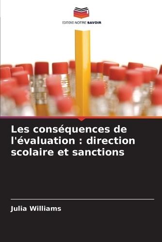 Les conséquences de l'évaluation: direction scolaire et sanctions