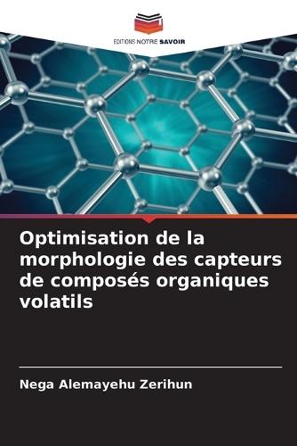 Optimisation de la morphologie des capteurs de composés organiques volatils