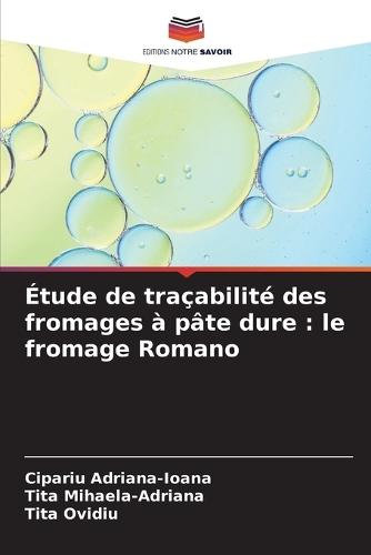 Étude de traçabilité des fromages à pâte dure: le fromage Romano