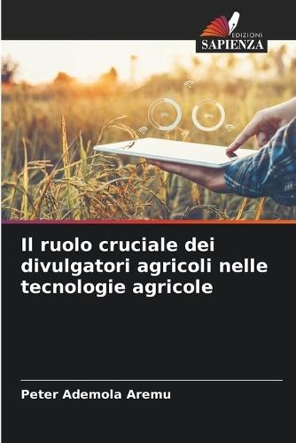 Il ruolo cruciale dei divulgatori agricoli nelle tecnologie agricole