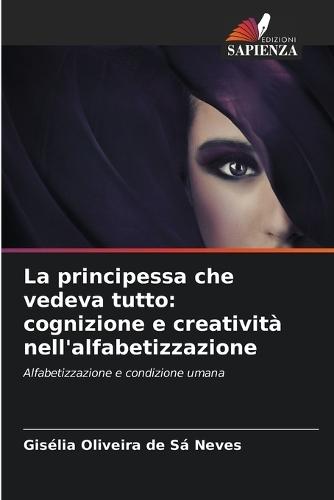 La principessa che vedeva tutto: cognizione e creatività nell'alfabetizzazione
