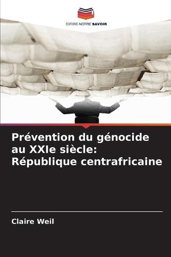 Prévention du génocide au XXIe siècle: République centrafricaine