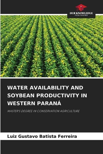 Water Availability and Soybean Productivity in Western Paraná