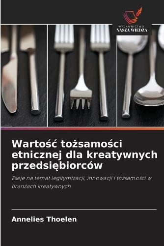 Wartośc tożsamości etnicznej dla kreatywnych przedsiębiorców
